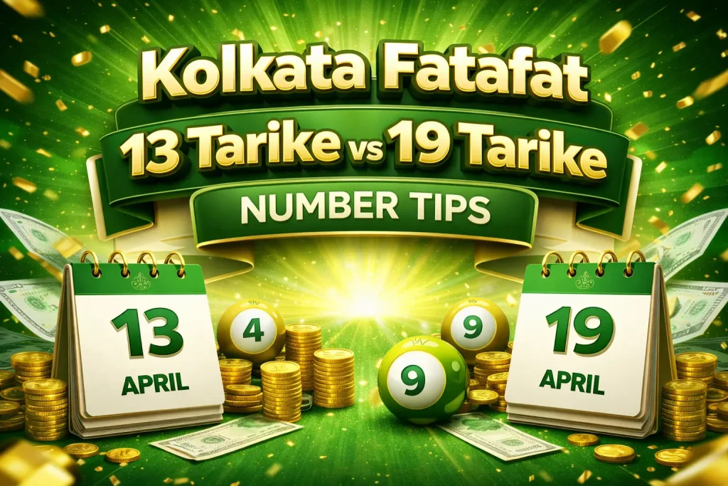 kolkata fatafat 19 tarike vs 13 tarike tips