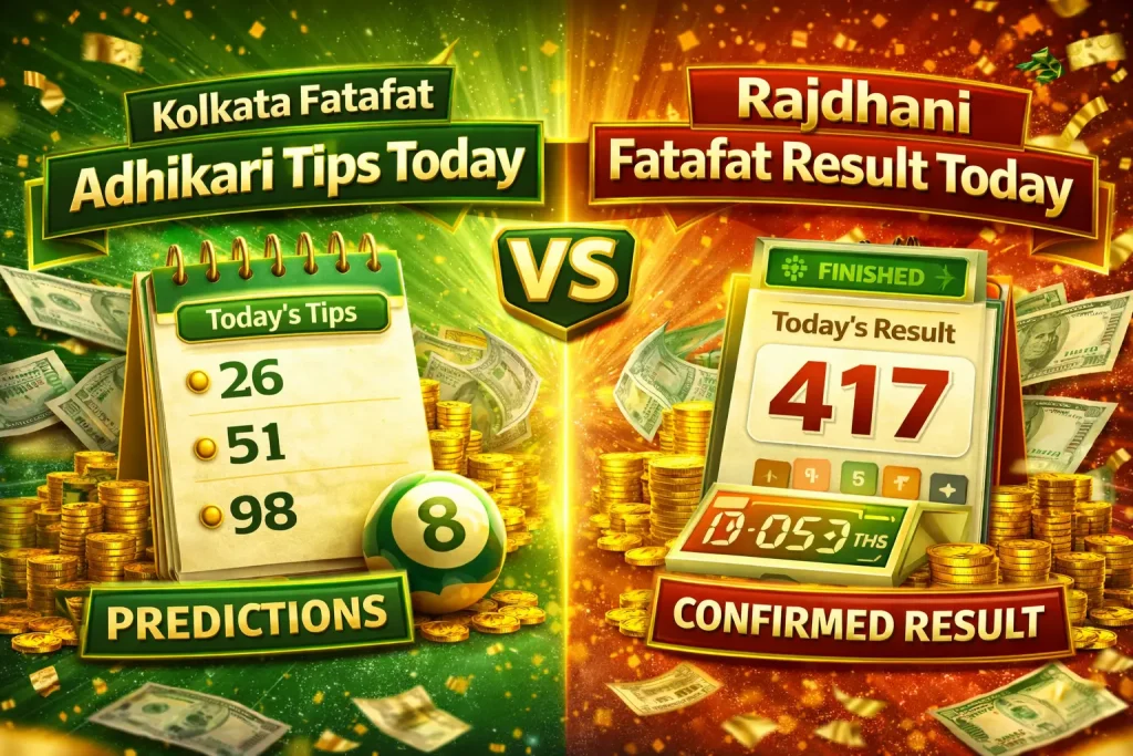 kolkata fatafat adhikari tips today vs rajdhani fatafat result today